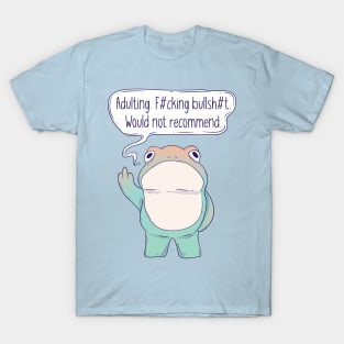 Adulting is hard T-Shirt